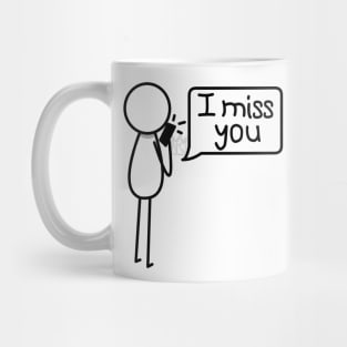 I Miss You Mug